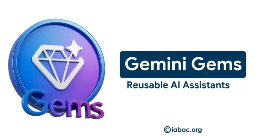 Gemini Gems: Make Gemini Your Personal Assistant