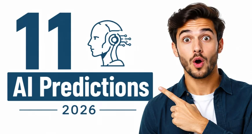 Agentic AI Takes Over: 11 Shocking 2026 Predictions (With the Data to Back Them Up)