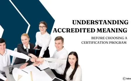 Understanding Accredited Meaning Before Choosing a Certification Program 