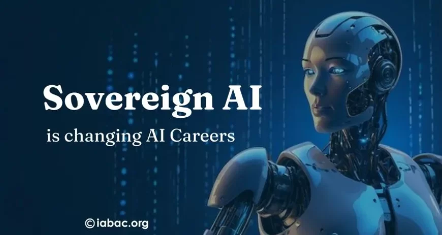 How Sovereign AI Could Change AI Careers Forever